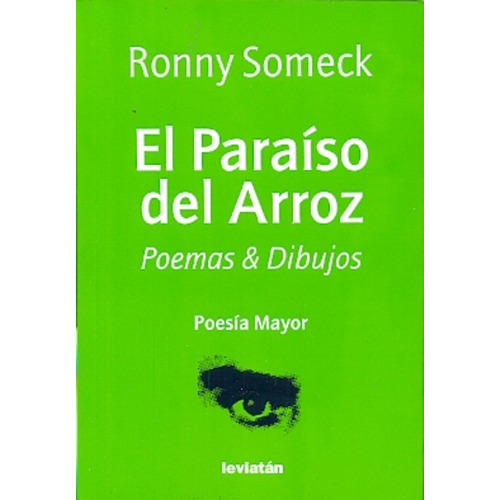Paraiso Del Arroz, El Poemas & Dibujos, De Ronny Someck. Editorial Leviatán, Tapa Blanda, Edición 1 En Español