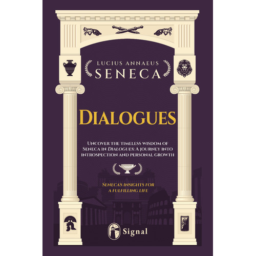 DIALOGUES, de Seneca Senec. Editorial Signal, tapa blanda en inglés, 2023