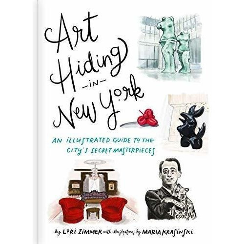 Art Hiding In New York An Illustrated Guide To The.., De Zimmer, Lori. Editorial Running Press Adult En Inglés