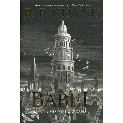 Babel.: Una Historia Arcana., De R.f. Kuang. Editorial Hidra, Tapa Dura En Español, 2023