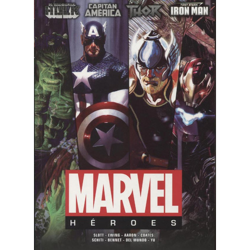 Heroes Marvel, de Slott, Ewing , Aaron, Coates, Schiti. Editorial OVNI Press, tapa blanda en español