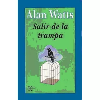 Salir De La Trampa Allan Watts - Libro - En Dia