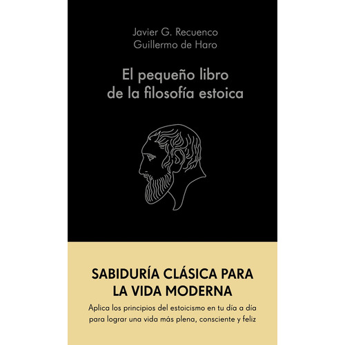 El Pequeño Libro De La Filosofía Estoica - Javier Recuenco