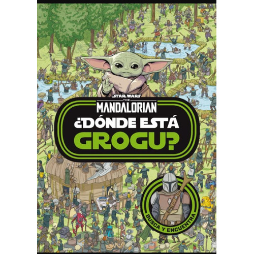 ¿Dónde está Grogu?, de LUCASFILM LTD. Serie Lucas Film Editorial Planeta Infantil México, tapa blanda en español, 2023