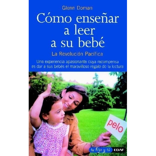 Como Enseñar A Leer A Su Bebe - Doman, Glenn, de Doman, Glenn. Editorial Edaf en español