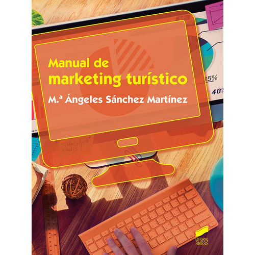 Manual De Marketing Turãâstico, De Sánchez Martínez, M.ª Ángeles. Editorial Sintesis, Tapa Blanda En Español