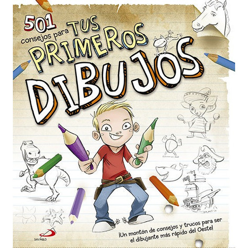 501 Consejos Para Tus Primeros Dibujos, De Köyne, Paul. San Pablo, Editorial, Tapa Dura En Español