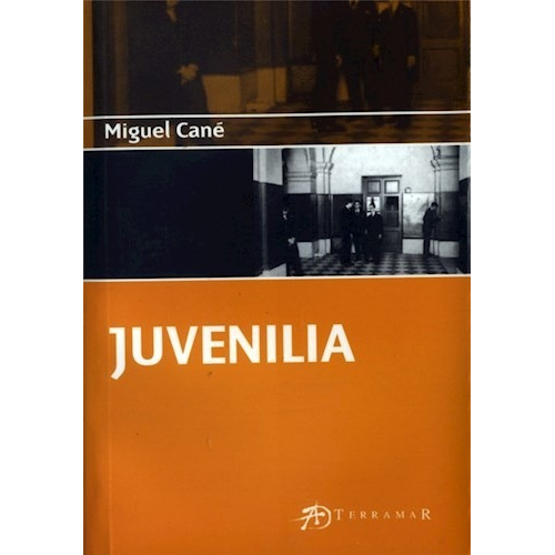 Libro Juvenilia De Miguel Cane
