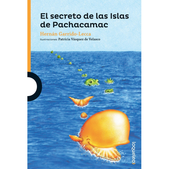 El Secreto De Las Islas De Pachacamac - Hernán Garrido-lecca