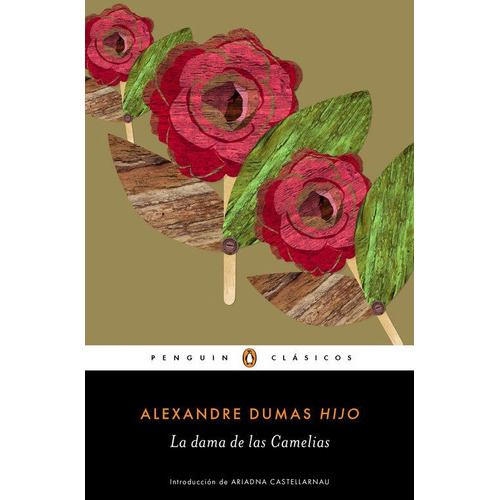La dama de las camelias, de Dumas (hijo), Alexandre. Editorial Penguin Clásicos, tapa blanda en español