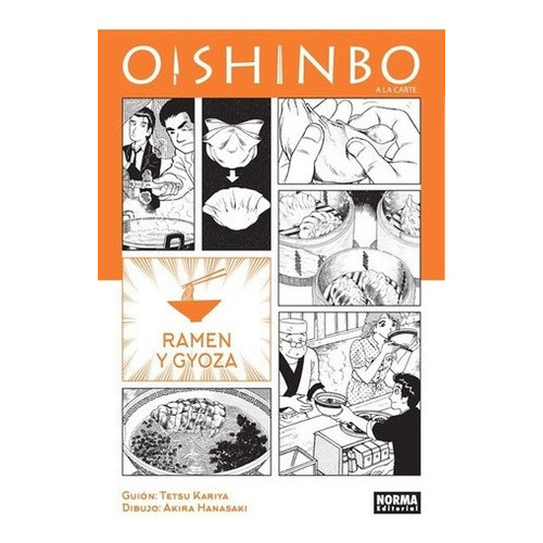 Oishinbo A La Carte  03: Ramen Y Gyoza - Tetsu Kari, De Tetsu Kariya. Editorial Norma Editorial En Español