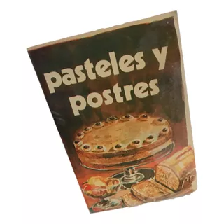  Pasteles Y Postres Recetario Años 70s Vintage