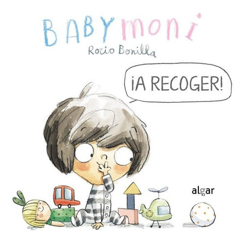 A RECOGER, de Rocío Bonilla. Algar Editorial, tapa dura en español