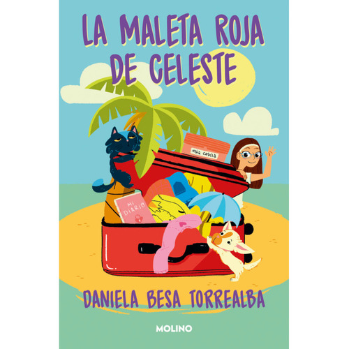 La Maleta Roja De Celeste, De Besa Torrealba; Daniela. Editorial Molino, Tapa Blanda, Edición 1 En Español, 2024