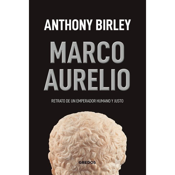 Marco Aurelio Anthony Birley Gredos