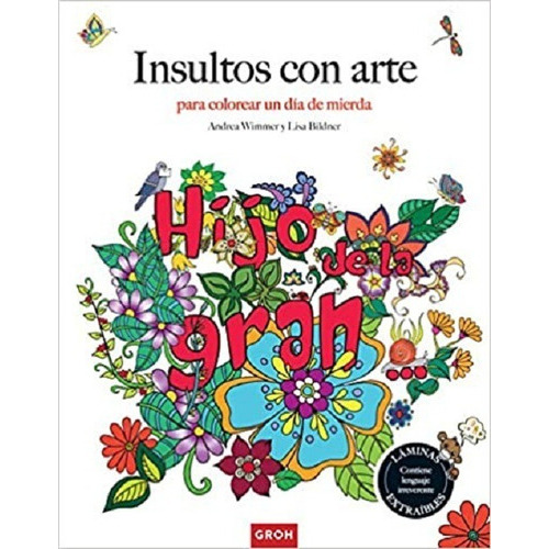 Mandalas Para Colorear Insultos Con Arte Adultos / Niños: Mandalas, De Andrea Wimmer. Editorial Groh, Tapa Blanda, Edición 2017 En Español, 2018