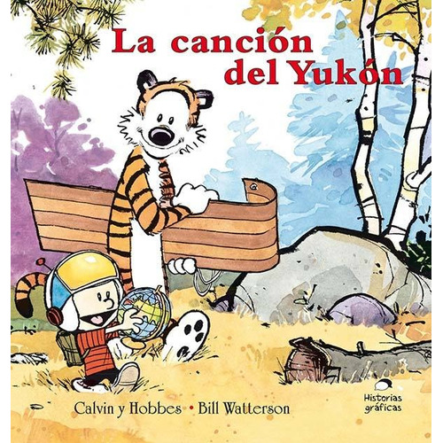 Calvin Y Hobbes 3: La Canción Del Yukon - Watterson Bill