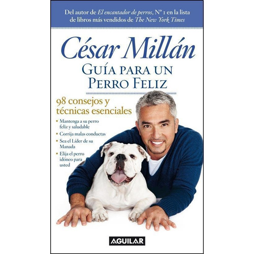 Guia Para Un Perro Feliz De Cesar Millan 