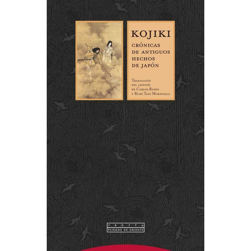 Kojiki Crónicas de antiguos hechos de Japón Edición de Rumi Tani Moratalla y C. Rubio Editorial Trotta