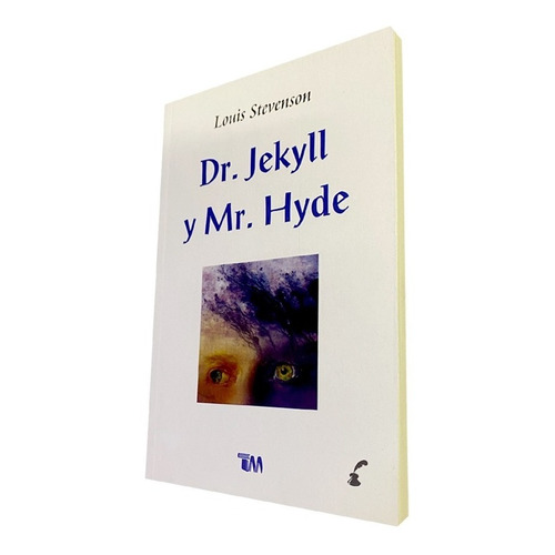 Dr. Jekyll Y Mr. Hyde. Louis Stevenson