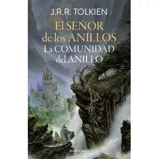 El Señor De Los Anillos 1 La Comunidad Del Anillo, De J. R. R. Tolkien. Serie El Señor De Los Anillos, Vol. 1. Editorial Minotauro, Tapa Blanda, Edición 1 En Español, 2023
