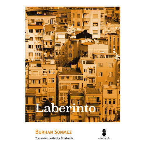 Laberinto (nuevo) - Burhan Sonmez, De Burhan Sonmez. Editorial Minúscula En Español