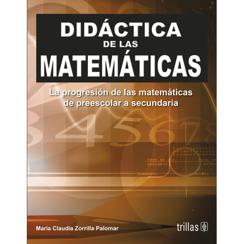 Didáctica De Las Matemáticas La Progresión Trillas