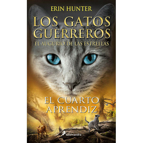 Libro: El Cuarto Aprendiz (los Gatos Guerreros | El Augurio 