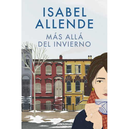 Más Allá Del Invierno: N/a, De Isabel Allende. Serie N/a Editorial Debolsillo, Tapa Blanda, Edición 1 En Español, 2023