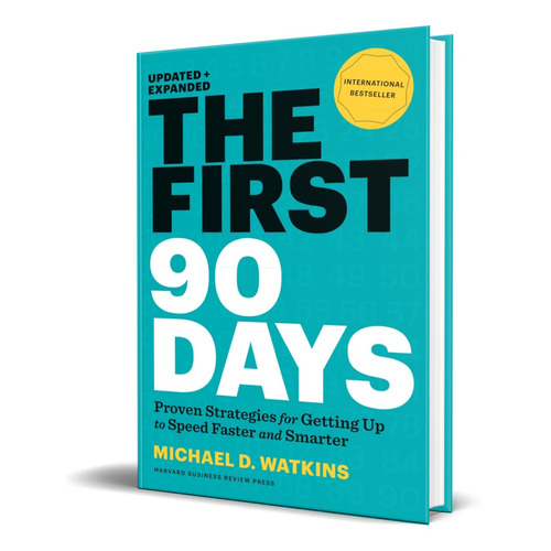 Libro The First 90 Days [ Los Primeros 90 Días ] Inglés