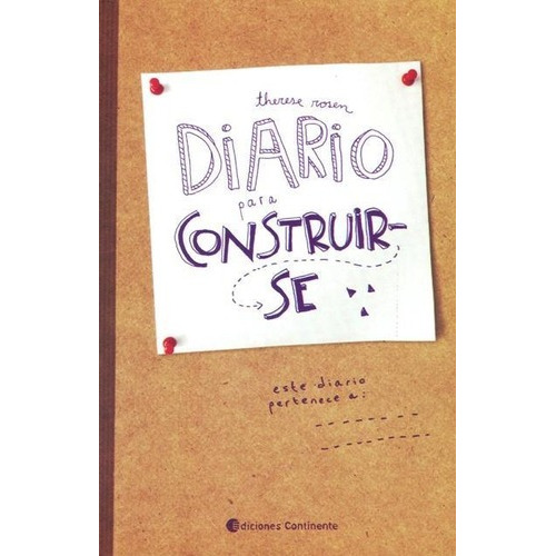 Diario Para Construir-se, De Rosen Therese. Editorial Continente, Tapa Blanda En Español, 2015