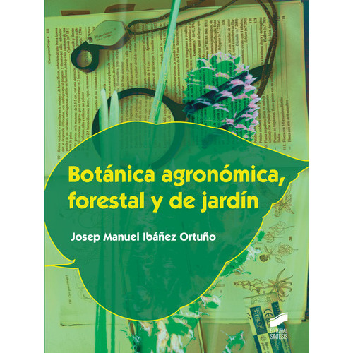 Botãâ¡nica Agronãâ³mica, Forestal Y De Jardãân, De Ibáñez Ortuño, Josep Manuel. Editorial Sintesis, Tapa Blanda En Español