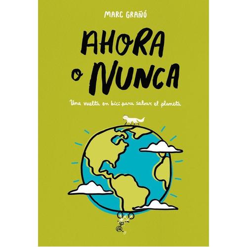 Ahora O Nunca, de Marc Graño Plaza. Editorial Alfaguara en español