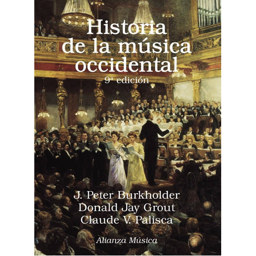 Historia De La Mãâºsica Occidental, De Burkholder, J. Peter. Alianza Editorial, Tapa Blanda En Español