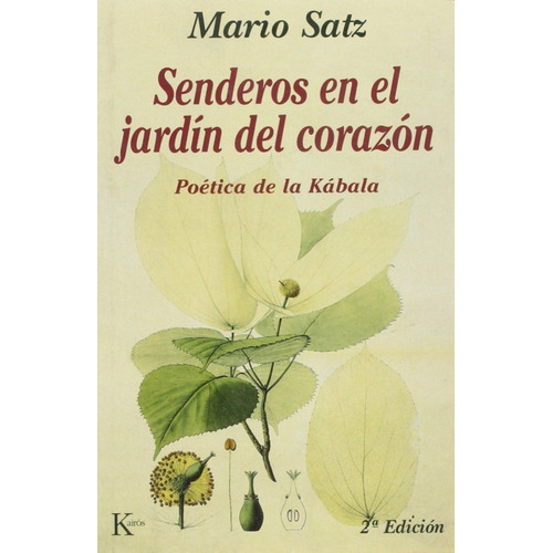 Senderos En El Jardin Del Corazon - Mario Satz