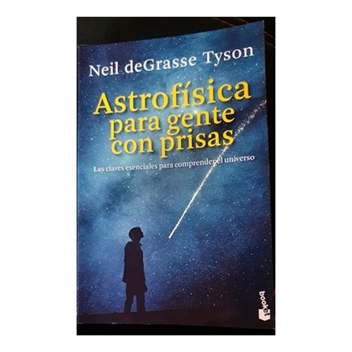 Astrofísica Para Gente Con Prisas, De Tyson, Neil Degrasse. Editorial Booket En Español