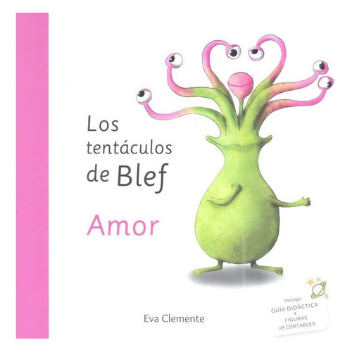 Los Tentãâ¡culos De Blef - Amor, De Clemente Laboreo, Eva. Editorial Emonautas, Tapa Dura En Español