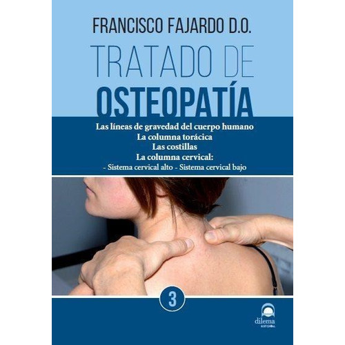 Tratado De Osteopatia 3-fajardo Ruiz, Francisco-dilema