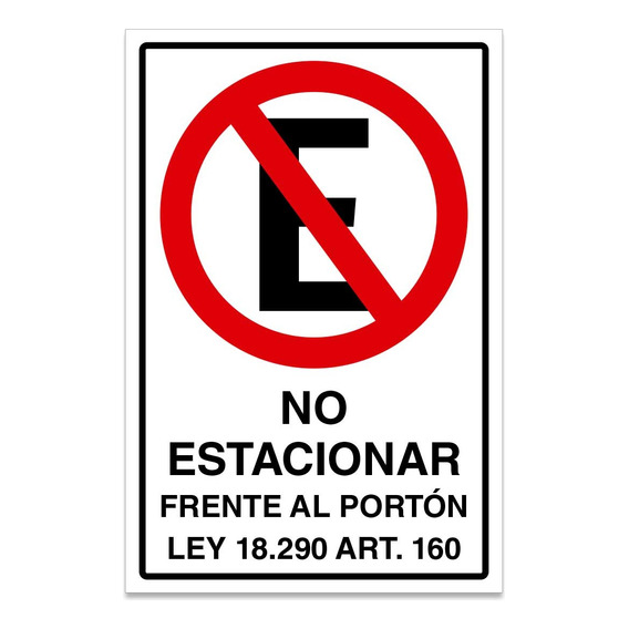 Señaletica No Estacionar Frente Al Portón Ley 18.290 45x30cm