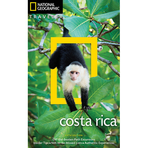 Costa Rica 5th Ed - National Geographic Traveler Kel Edicion