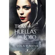 Tras Las Huellas Del Lobo - Lola Nieva - Vestales