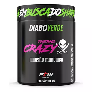 Thermo Crazy Mansão Maromba 60 Cáps Ftw Sabor 60 Cápsulas