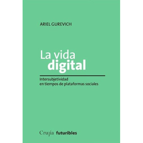 La Vida Digital - Ariel Gurevich