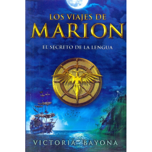 Viajes De Marion, Los. #1. El Secreto De La Lengua - Victori