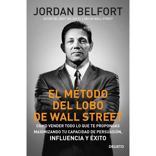 El Mãâ©todo Del Lobo De Wall Street, De Belfort, Jordan. Editorial Deusto, Tapa Blanda En Español