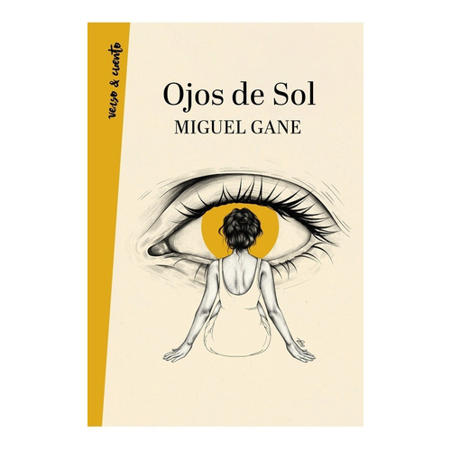 Libro Ojos De Sol - Miguel Gane - Aguilar