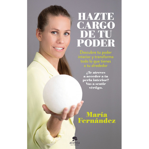 Hazte Cargo De Tu Poder - Fernández, María