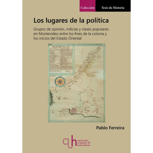 Libro: Los Lugares De La Política / Pablo Ferreira