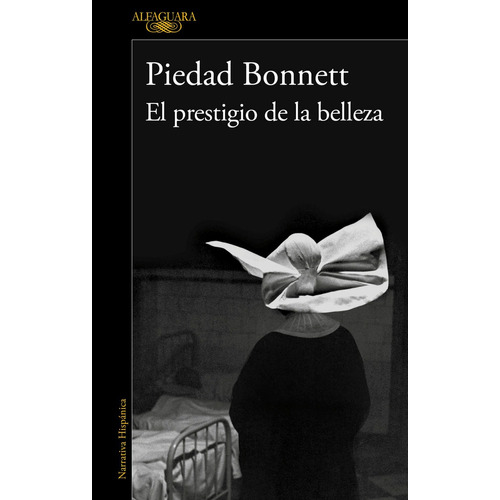 Libro El Prestigio De La Belleza - Bonnett, Piedad
