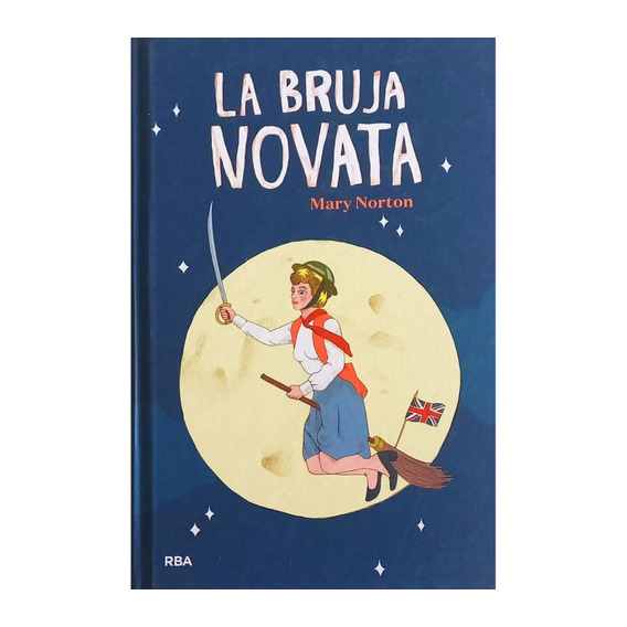 La Bruja Novata, De Mary Norton. Editorial Rba, Tapa Blanda En Español, 2019